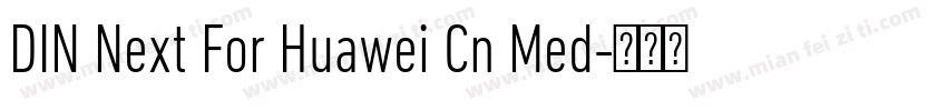 DIN Next For Huawei Cn Med字体转换